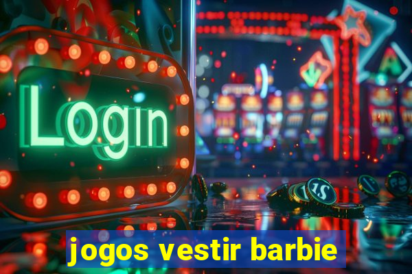 jogos vestir barbie